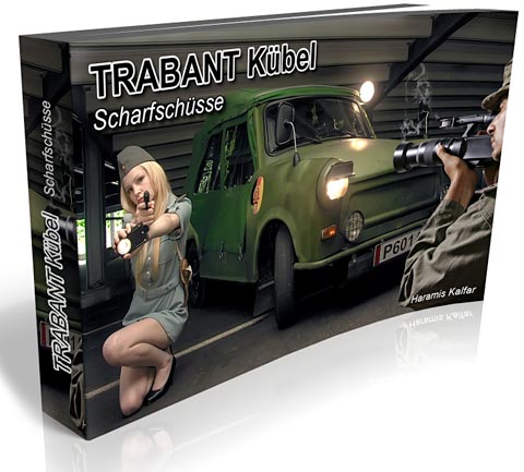 TRABANT-Kübel-Scharfschüsse